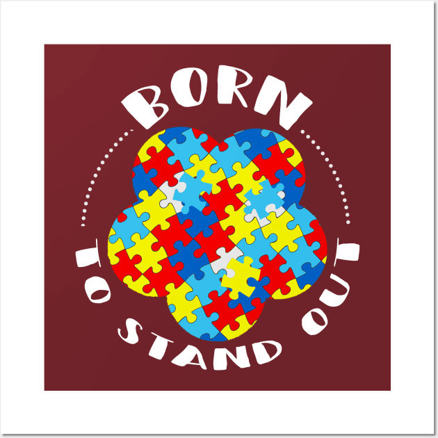 Born To Stand Out | Be Kind | love | accept | adapt | Autism Awareness T-shirt | para | flowers | autism mom   shirt | women’s shirt | Teacher| Wall Art by BaronBoutiquesStore